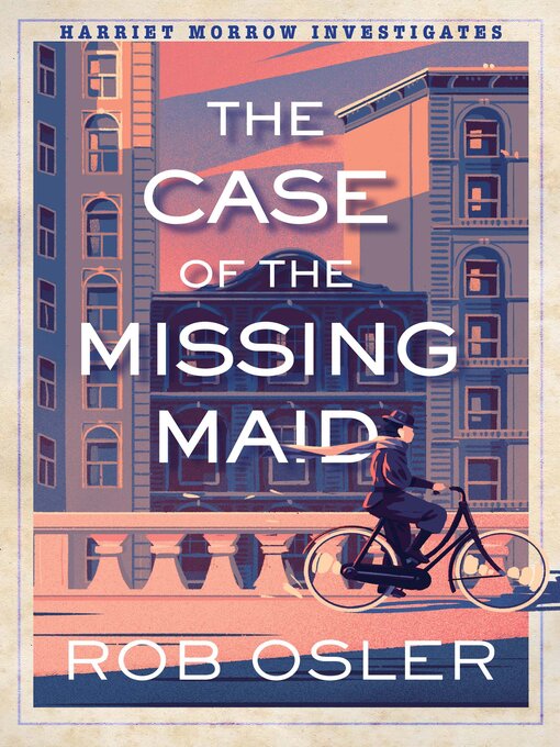 Title details for The Case of the Missing Maid by Rob Osler - Available